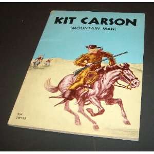  KIT CARSON (Mountain Man): Margaret Bell: Books