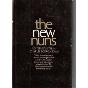  The New Nuns by Borromeo, Sister M. Charles Books