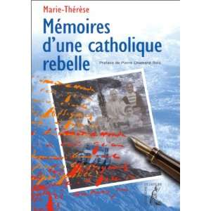   rebelle (9782708236455) Marie Thérèse, Pierre Chamard Bois Books