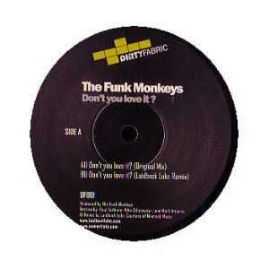    THE FUNK MONKEYS / DONT YOU LOVE IT? THE FUNK MONKEYS Music