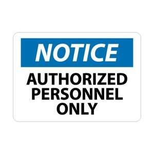 N34EB   Notice, Authorized Personnel Only, 10 X 14, Fiber Glass 