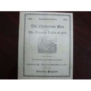   Christiana Riot & Treason Trials of 1851 Lancaster County (PA