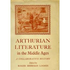  Arthurian Literature in the Middle Ages   A Collaborative 