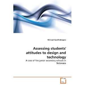 Assessing students attitudes to design and technology A 