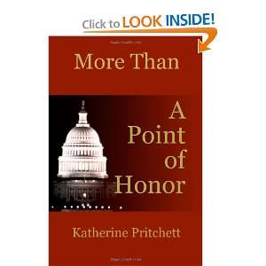  More Than a Point of Honor (9781435706248) Katherine 