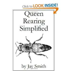  Queen Rearing Simplified [Paperback] Jay Smith Books
