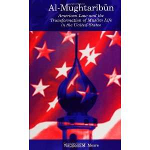  Al Mughtaribun American Law and the Transformation of Muslim 