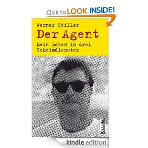 Der Agent Mein Leben in drei Geheimdiensten (German Edition) Werner 