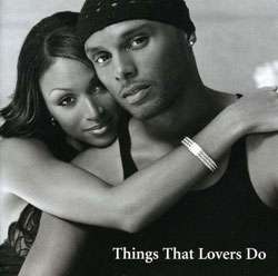 Kenny Lattimore/Chante Moore   Things That Lovers Do  