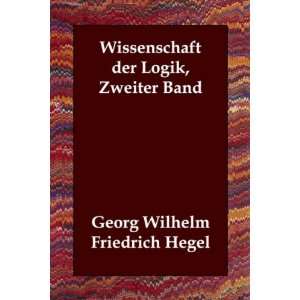  Wissenschaft der Logik, Zweiter Band (German Edition 