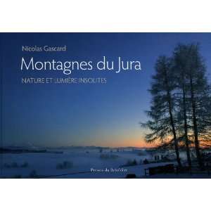  montagnes du Jura (9782884191203) Nicolas Gascard Books