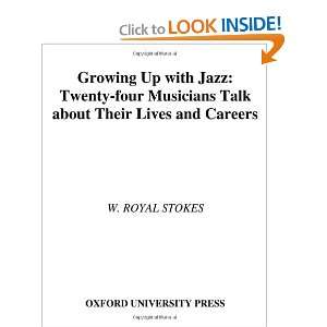  Growing Up with Jazz Twenty Four Musicians Talk about 