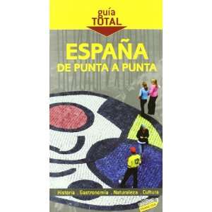  Espana de punta a punta/ Spain from Top to Bottom (Spanish 