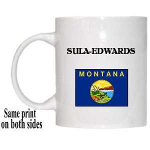    US State Flag   SULA EDWARDS, Montana (MT) Mug 