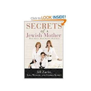  Secrets of a Jewish Mother Real Advice, Real Stories, Real 