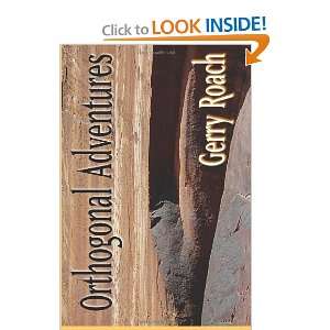  Orthogonal Adventures (9781475089127) Gerry Roach Books