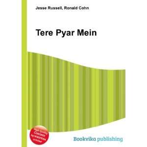  Tere Pyar Mein Ronald Cohn Jesse Russell Books