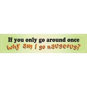  If You Only Go Around Once  decorative wall plaque/sign 