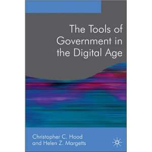  The Tools of Government in the Digital Age: Second Edition 