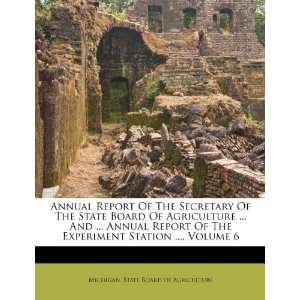 com Annual Report Of The Secretary Of The State Board Of Agriculture 