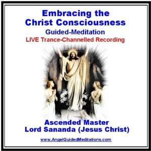 com Lord Sananda (Jesus Christ)   Embracing the Christ Consciousness 