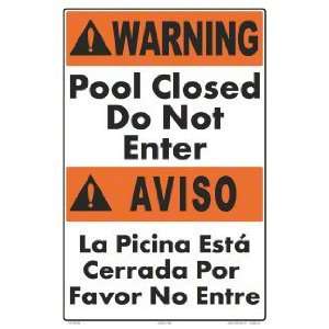  Pool Closed Do Not Enter Eng/Sp Sign 7315Ws1218Z Patio 