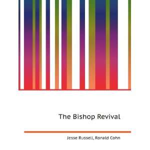  The Bishop Revival Ronald Cohn Jesse Russell Books