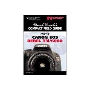   Field Guide for Canon EOS Rebel T3I/600D, 144 Pages