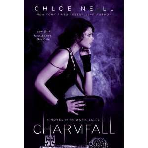  Charmfall (Dark Elite, Book 3) [Paperback] Chloe Neill 