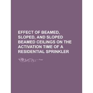  Effect of beamed, sloped, and sloped beamed ceilings on 