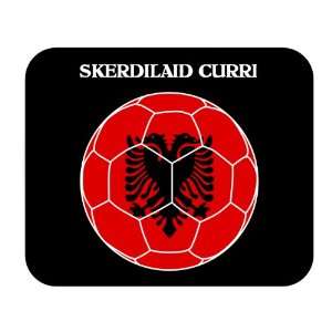  Skerdilaid Curri (Albania) Soccer Mousepad Everything 