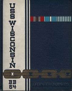 USS WISCONSIN BB 64 FAR EAST DEPLOYMENT CRUISE BOOK YEAR LOG 1952 1954 