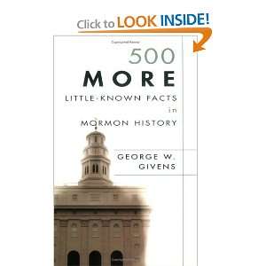  500 More Little Known Facts in Mormon History [Paperback 