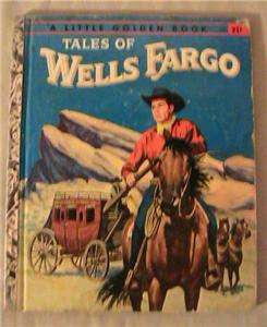 Tales of Wells Fargo Little Golden Book 1958 A Edition  