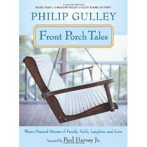  Front Porch Tales: Warm Hearted Stories of Family, Faith 