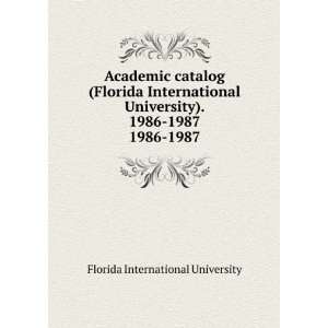  (Florida International University). 1986 1987. 1986 1987 Florida 