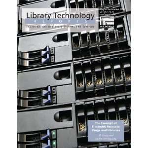 of Electronic Resource Usage in Libraries (Library Technology Reports 
