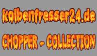 www.Kolbenfresser24.de Chopper Collection