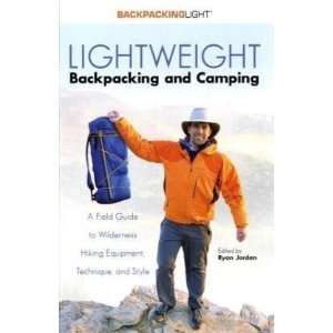  Backpacking and Camping A Field Guide to Wilderness Equipment 
