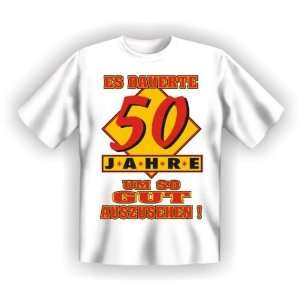 Sprüche Fun T Shirt zum 50. Geburtstag  Es dauerte 50 Jahre, um so 