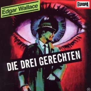 Edgar Wallace   Folge 11 Die drei Gerechten Edgar Wallace 11 