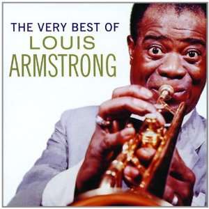 The Very Best of Louis Armstrong: Louis Armstrong: .de: Musik