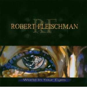 World In Your Eyes: Robert Fleischmann: .de: Musik