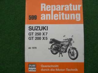 Reparaturanleitung Suzuki GT 250 X 7, GT 200 X 5 in Nordrhein 