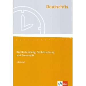 Deutschfix. Grundlagen Deutsch Deutschfix. Arbeitsheft 