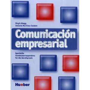 Comunicación empresarial Spanische Handelskorrespondenz für die 