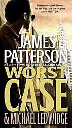 Worst Case by James Patterson and Michael Ledwidge 2011, Paperback 
