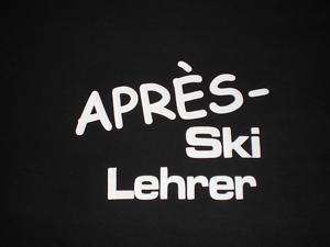 Ballermann Apresski Fun Shirt Funshirt Apres Ski Lehrer  
