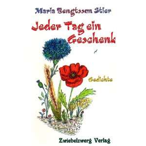   Tag ein Geschenk Gedichte  Maria Bengtsson Stier Bücher