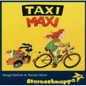 Taxi Maxi Sternschnuppe, Werner Meier, Margit Sarholz  